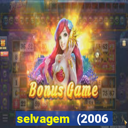 selvagem (2006 filme completo dublado